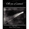 Off on a Comet!