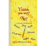 Yiddish, you say? Nu?: A Yiddish Wordbook