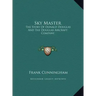 Sky Master: The Story Of Donald Douglas And The Douglas Aircraft Company