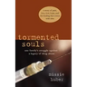 Tormented Souls: One Family's Struggle Against a Legacy of Drug Abuse