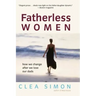 Fatherless Women: How We Change After We Lose Our Dads