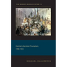 Centrist Liberalism Triumphant, 1789-1914