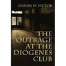 The Outrage at the Diogenes Club (Sherlock Holmes and the American Literati Book 4)