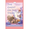 The Ghost on the Stairs: A Crystal Cove Cozy Ghost Mystery