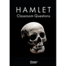Hamlet Classroom Questions