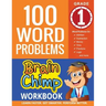 100 Word Problems: 1st Grade Workbook For Ages 6 - 7