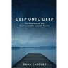 Deep Unto Deep: The Journey of the Immeasurable Love of Christ