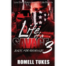 Life of a Savage 3: Back for Revenge