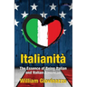 Italianità: The Essence of Being Italian and Italian-American
