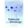 Deleuze and Ethology: A Philosophy of Entangled Life