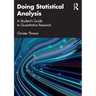 Doing Statistical Analysis: A Student's Guide to Quantitative Research