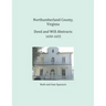 Northumberland County, Virginia Deed and Will Book Abstracts, 1650-1655