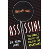 Assassin!: The Deadly Art of the Cult of the Assassins