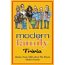Modern Family Trivia: Quotes, Facts, Q&A about The Sitcom Modern Family: Activities Book, Gift for Modern Family's Fans