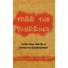 Pass The Blessing: Inspirational Quotes of Service and Encouragement