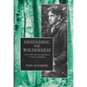 Defending the Wilderness: The Adirondack Writings of Paul Schaefer