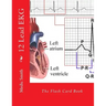 12 Lead EKG: The Flash Card Book