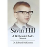 Savin Hill: A Redheaded Kid's Memoir