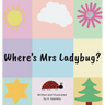 Where's Mrs Ladybug?
