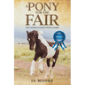 A Pony For The Fair: The Gypsy Pony