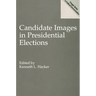 Candidate Images in Presidential Elections