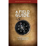 A Field Guide for Followers of Christ