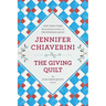The Giving Quilt: An Elm Creek Quilts Novel