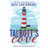 Talbott's Cove: A Small Town Romance Collection