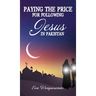 Paying the Price for Following Jesus in Pakastan