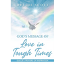 God's Message of Love in Tough Times: Volume 1: Dulcie's Prayers of Inspiration