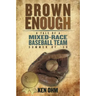 Brown Enough