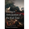 Living in Anticipation of the End-Time: The Conflict Between Good and Evil