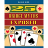25 Bridge Myths Exposed