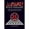Illuminati3: Satanic Possession: There is only one Conspiracy