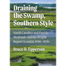 Draining the Swamp, Southern Style: North Carolina and Florida Wetlands and the Wright Report Scandal, 1896-1926