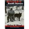 Hitler's Bandit Hunters: The SS and the Nazi Occupation of Europe