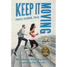 Keep It Moving: Meditations on Overcoming Obstacles and Living Your Best Life
