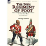 The 24th Regiment of Foot: From the War of Spanish Succession to the Zulu War