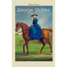 George Stubbs: 102 Paintings and Drawings