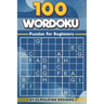 100 Wordoku Puzzles for Beginners: A Word Sudoku Puzzle Book - Letter Based Brain Teaser Puzzle Book for Puzzle lovers