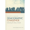 Europe's Coming Demographic Challenge: Unlocking the Value of Health