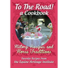 To The Road! A Cookbook: History, Recipes, and Horse Traditions