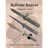 Ballistic Knives: Weapons for Secret Services and Special Forces