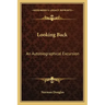 Looking Back: An Autobiographical Excursion
