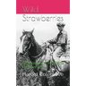 Wild Strawberries: Memoirs of a Montana Pioneer Boy