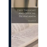 Free Thought and Official Propaganda