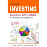 Financial Intelligence for Parents and Children: Investing