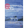 Literary Epiphany in the Novel, 1850-1950: Constellations of the Soul