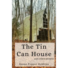 The Tin Can House and Other Stories