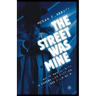 The Street Was Mine: White Masculinity in Hardboiled Fiction and Film Noir